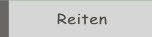  Reiten.